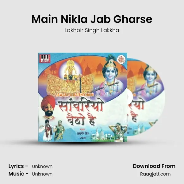 Main Nikla Jab Gharse mp3 song