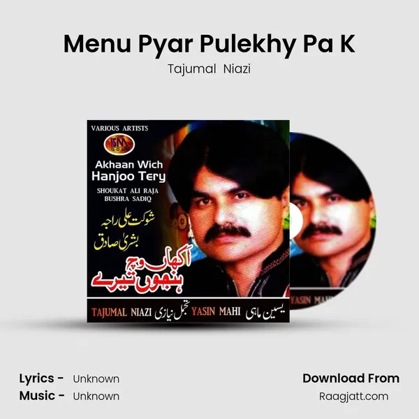 Menu Pyar Pulekhy Pa K - Tajumal  Niazi album cover 