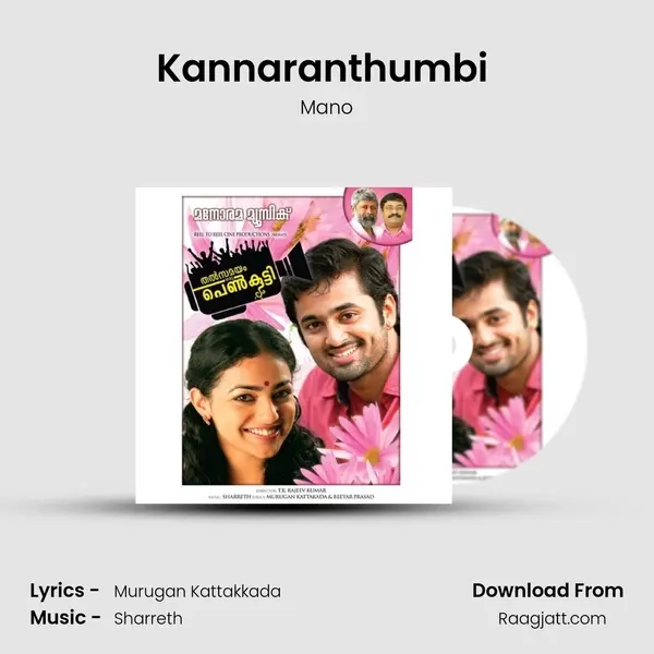 Kannaranthumbi (Mano) mp3 song