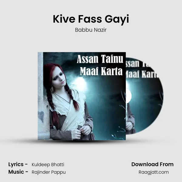 Kive Fass Gayi - Babbu Nazir album cover 