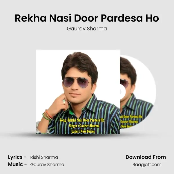 Rekha Nasi Door Pardesa Ho - Gaurav Sharma album cover 