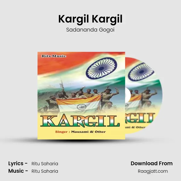 Kargil Kargil - Sadananda Gogoi mp3 song