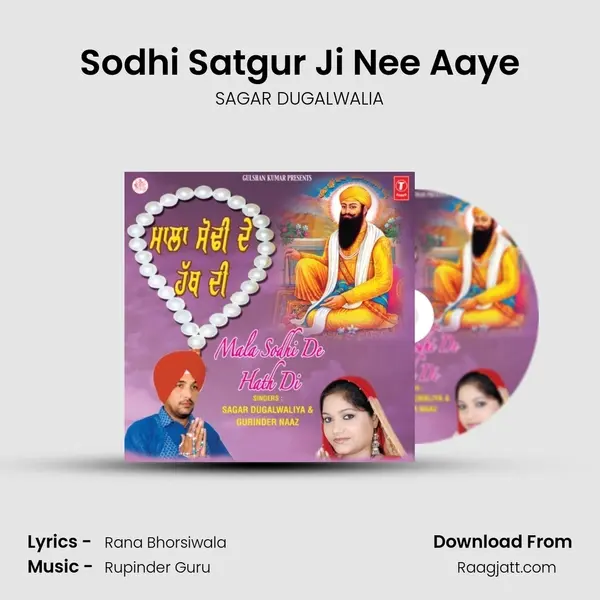 Sodhi Satgur Ji Nee Aaye mp3 song