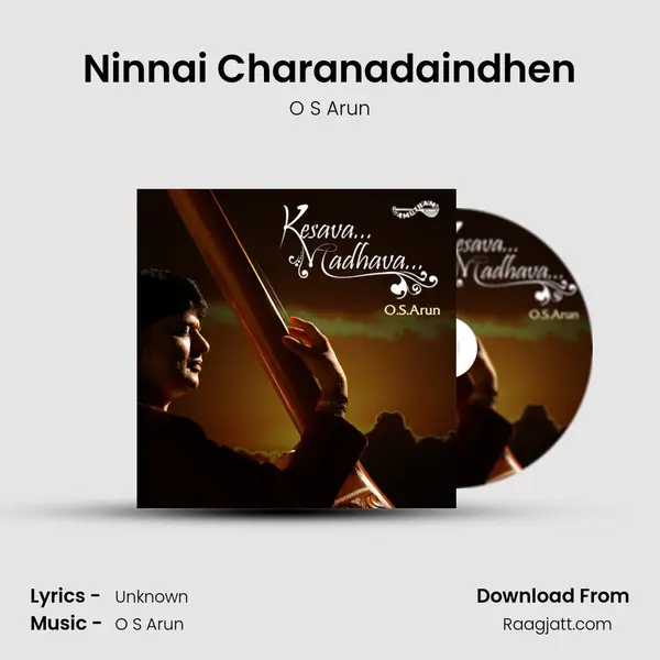 Ninnai Charanadaindhen - O S Arun album cover 