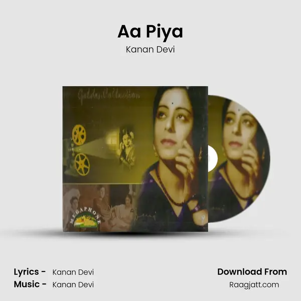 Aa Piya - Kanan Devi album cover 