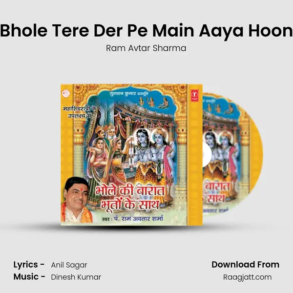 Bhole Tere Der Pe Main Aaya Hoon - Ram Avtar Sharma album cover 