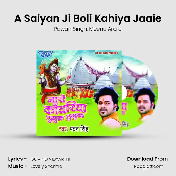 A Saiyan Ji Boli Kahiya Jaaie mp3 song