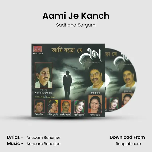 Aami Je Kanch - Sadhana Sargam album cover 