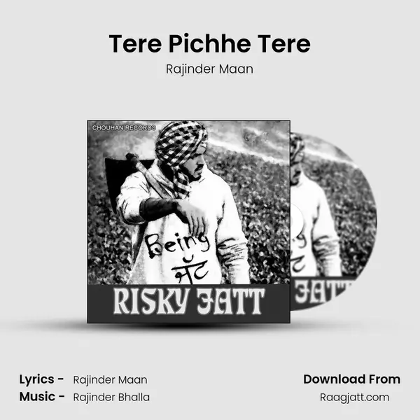 Tere Pichhe Tere - Rajinder Maan album cover 