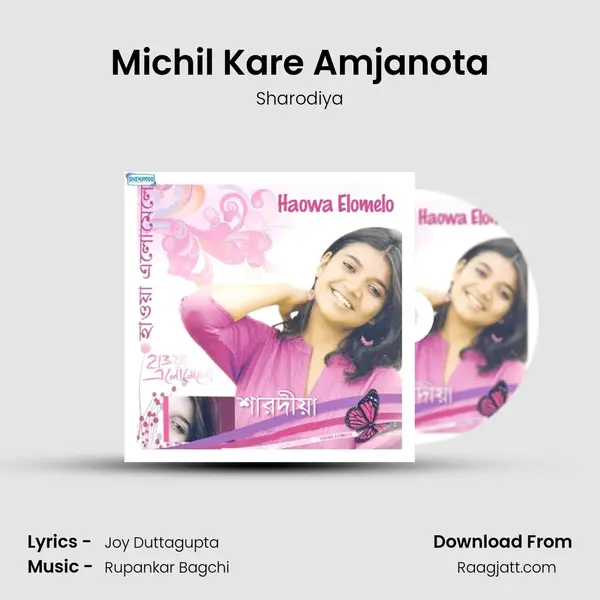 Michil Kare Amjanota mp3 song