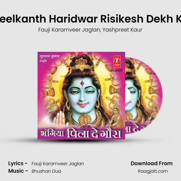 Neelkanth Haridwar Risikesh Dekh Ke mp3 song