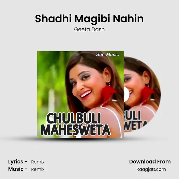 Shadhi Magibi Nahin mp3 song