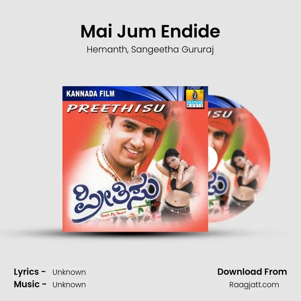 Mai Jum Endide mp3 song