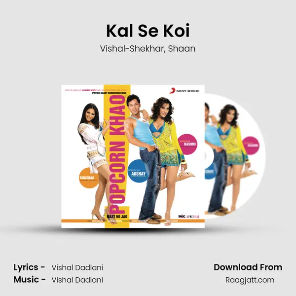 Kal Se Koi - Vishal-Shekhar album cover 