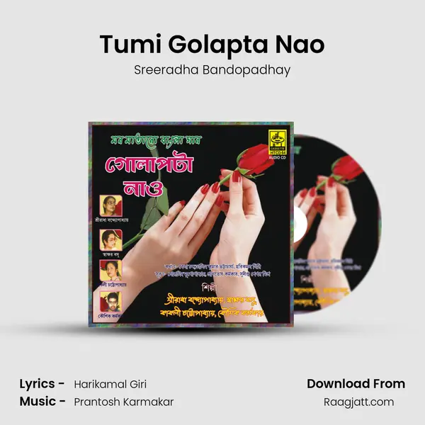 Tumi Golapta Nao mp3 song