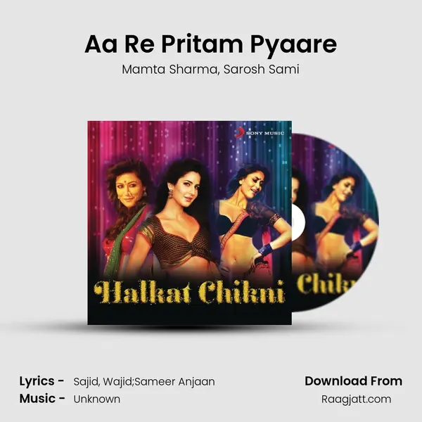 Aa Re Pritam Pyaare mp3 song