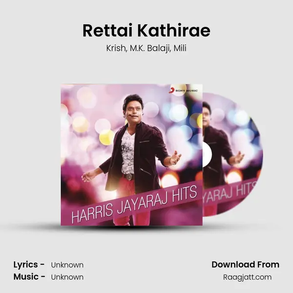 Rettai Kathirae mp3 song