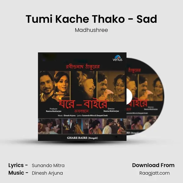 Tumi Kache Thako - Sad - Madhushree album cover 