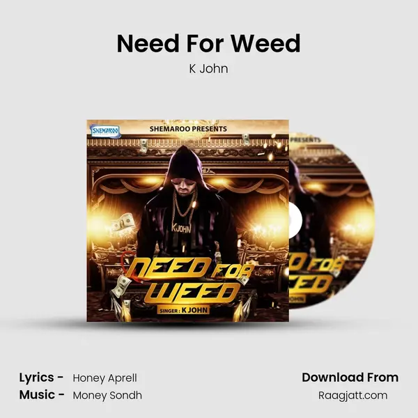 Need For Weed mp3 song