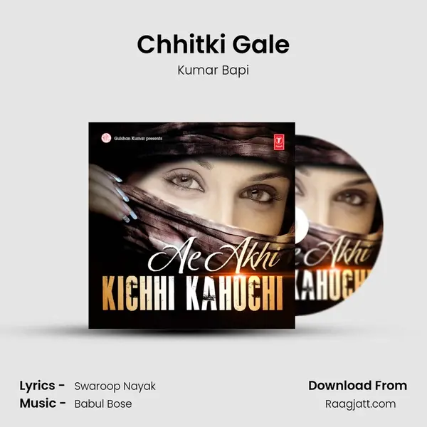 Chhitki Gale mp3 song