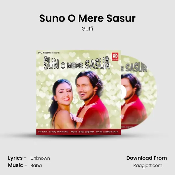 Suno O Mere Sasur mp3 song