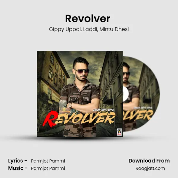 Revolver (feat. Laddi & Mintu Dhesi) - Gippy Uppal album cover 