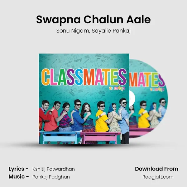 Swapna Chalun Aale - Sonu Nigam album cover 