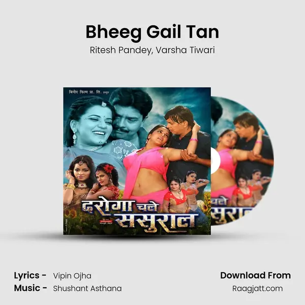 Bheeg Gail Tan - Ritesh Pandey album cover 