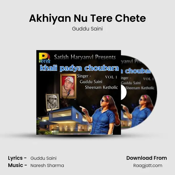 Akhiyan Nu Tere Chete - Guddu Saini album cover 