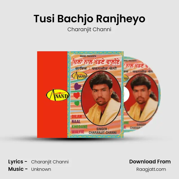 Tusi Bachjo Ranjheyo mp3 song