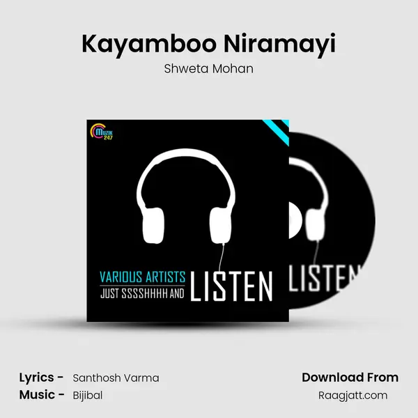 Kayamboo Niramayi - Shweta Mohan mp3 song