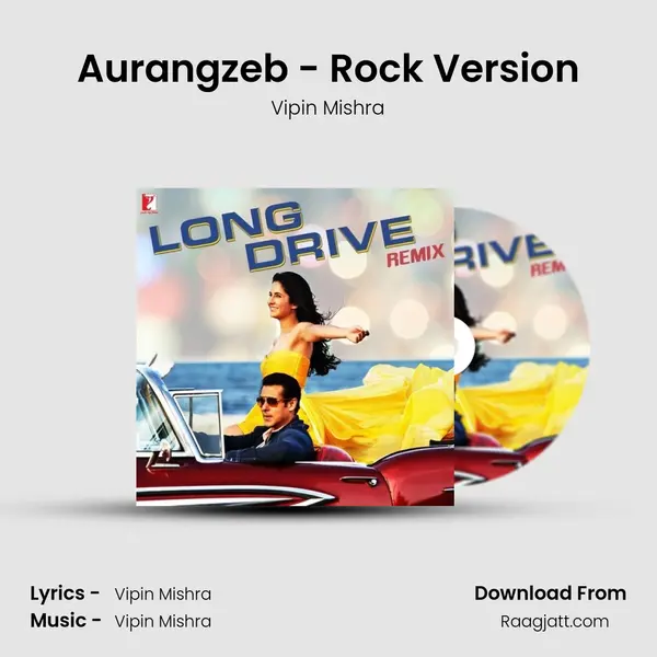 Aurangzeb - Rock Version mp3 song