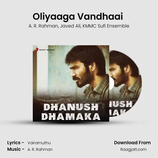 Oliyaaga Vandhaai (From 