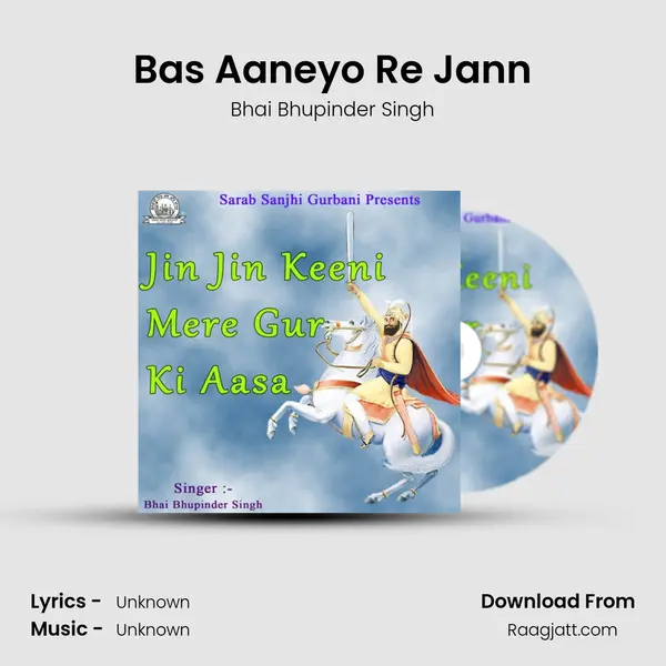 Bas Aaneyo Re Jann - Bhai Bhupinder Singh album cover 