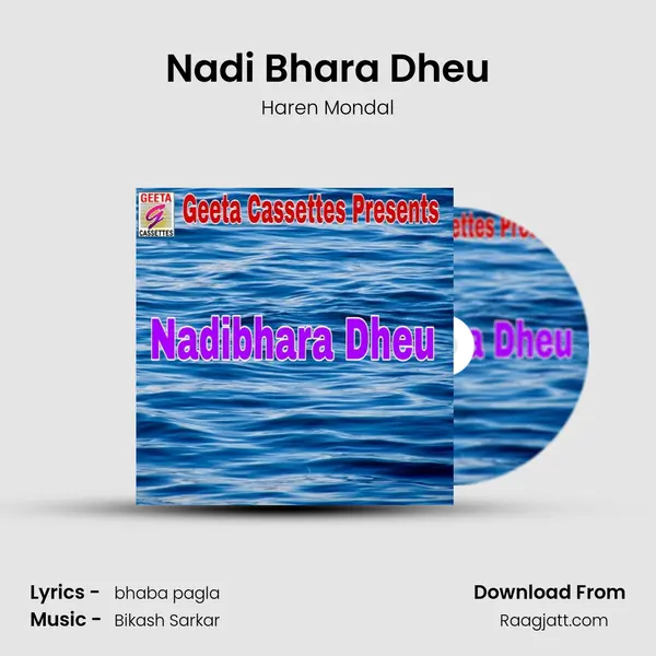 Nadi Bhara Dheu - Haren Mondal album cover 