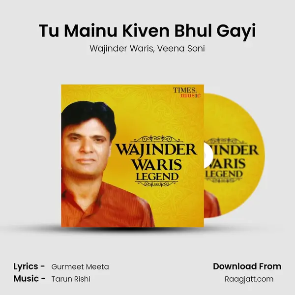 Tu Mainu Kiven Bhul Gayi - Wajinder Waris album cover 