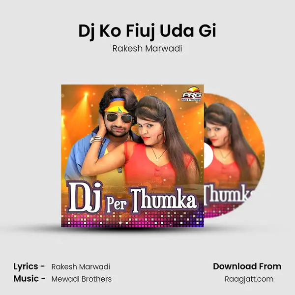 Dj Ko Fiuj Uda Gi - Rakesh Marwadi album cover 