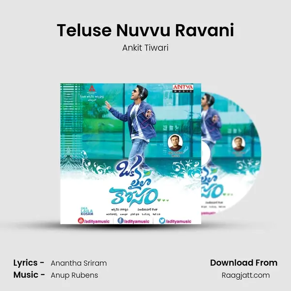 Teluse Nuvvu Ravani - Ankit Tiwari album cover 