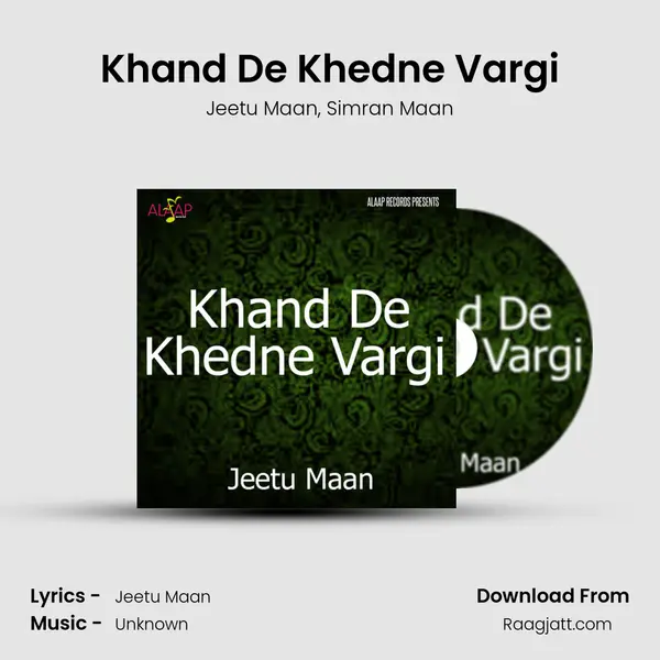 Khand De Khedne Vargi mp3 song