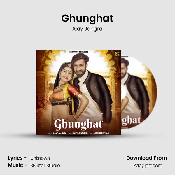 Ghunghat - Ajay Jangra album cover 