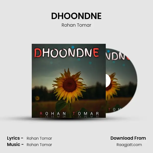 DHOONDNE - Rohan Tomar album cover 