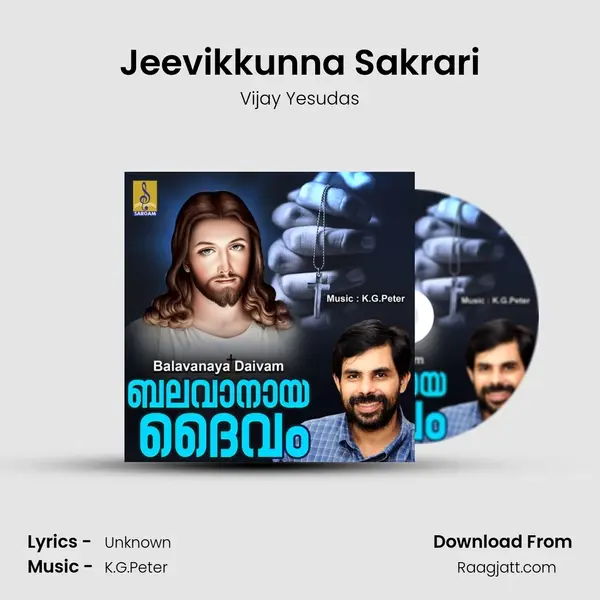 Jeevikkunna Sakrari - Vijay Yesudas album cover 