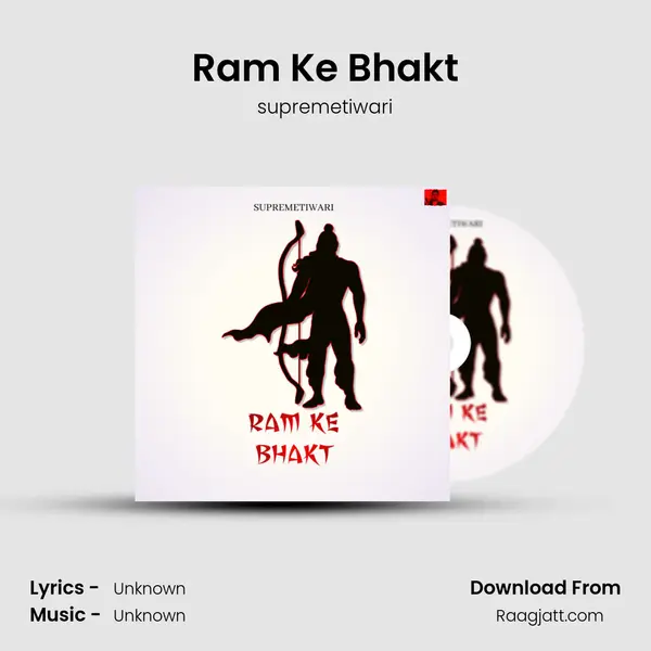 Ram Ke Bhakt mp3 song