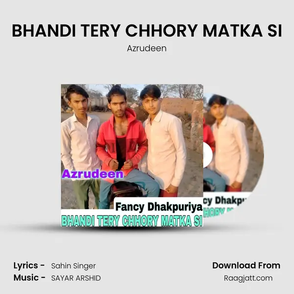 BHANDI TERY CHHORY MATKA SI - Azrudeen album cover 