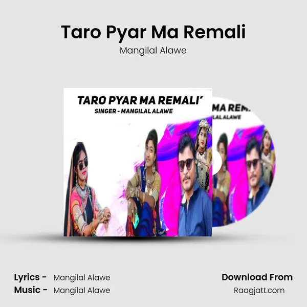 Taro Pyar Ma Remali mp3 song