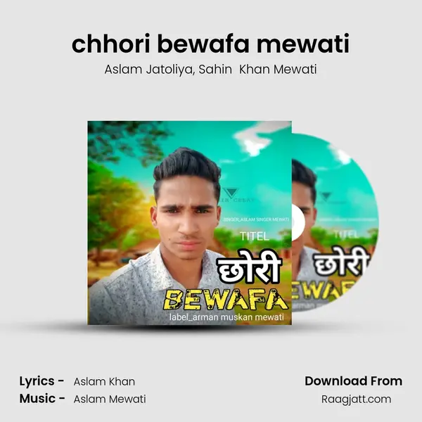 chhori bewafa mewati - Aslam Jatoliya album cover 