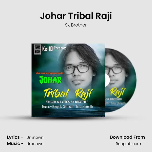 Johar Tribal Raji - Sk Brother mp3 song