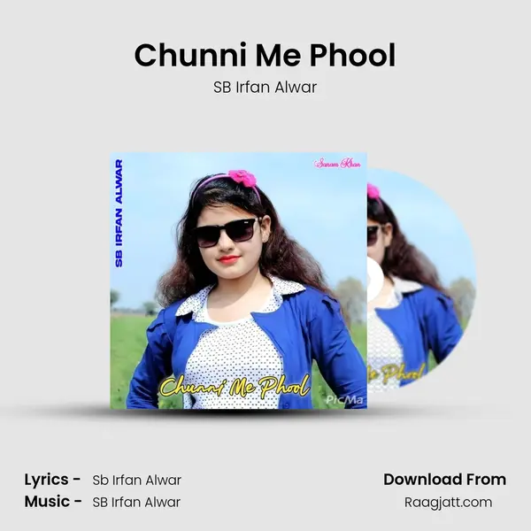 Chunni Me Phool - SB Irfan Alwar album cover 