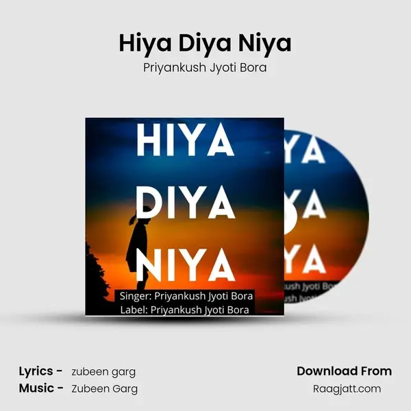 Hiya Diya Niya - Priyankush Jyoti Bora album cover 