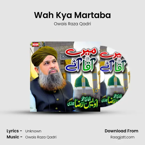 Wah Kya Martaba - Owais Raza Qadri album cover 